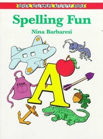 Spelling Fun (Beginner's Activity Book Series)