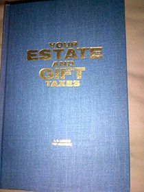 J.K. Lasser's Your Estate and Gift Taxes