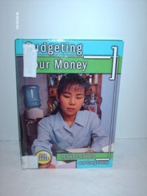 Budgeting Your Money (Schwartz, Stuart, Life Skills.)