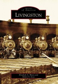 Livingston, Montana (Images of America)