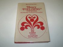 Henry Fielding's Tom Jones: The Novelist As Moral Philosopher (Text and Context)