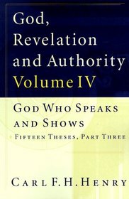 God, Revelation, and Authority (Volume 4)