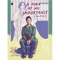 A man of no importance: A new musical