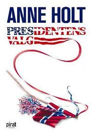 Presidentens Valg (Death in Oslo) (Vik & Stubo, Bk 3) (Norwegian Edition)