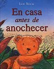 En Casa Antes De Anochecer (Spanish Edition)