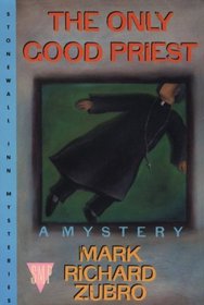 The Only Good Priest (Tom and Scott, Bk 3)