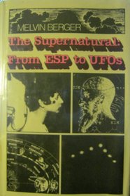 The supernatural: From ESP to UFOs