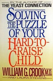 Solving the Puzzle of Your Hard-To-Raise Child