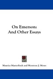 On Emerson: And Other Essays