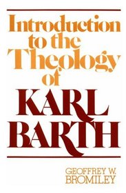 An Introduction to the Theology of Karl Barth