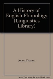 A History of English Phonology (Linguistics Library)