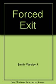 Forced Exit