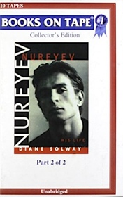 Nureyev: His Life (Audio Cassette) (Unabridged) (Part 2 of 2)