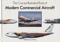 Concise Illustrated Book of Modern Commercial Aircraft