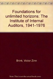 Foundations for unlimited horizons: The Institute of Internal Auditors, 1941-1976