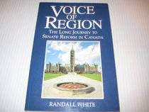 Voice of Region: The Long Journey to Senate Reform in Canada