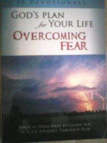 God's Plan for Overcoming Fear (30 Devotionals)