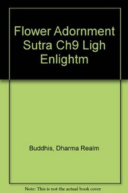 Flower Adornment Sutra Ch9 Ligh Enlightm