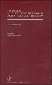 Progress in Nucleic Acid Research and Molecular Biology, Volume 64 (Progress in Nucleic Acid Research and Molecular Biology)