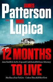 12 Months to Live: Patterson's best new character and series since the Women's Murder Club