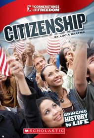 Citizenship (Cornerstones of Freedom. Third Series)