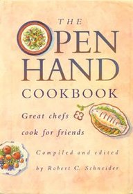 The Open Hand Cookbook: Great Chefs Cook for Friends
