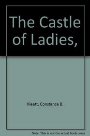 The Castle of Ladies