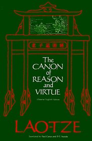 Canon of Reason and Virtue: (Lao-Tze's Tao Teh King) Chinese and English
