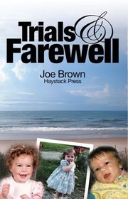 Trials & Farewell