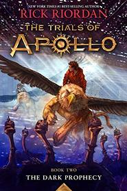 The Dark Prophecy (Trials of Apollo, Bk 2)
