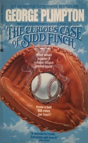 The Curious Case of Sidd Finch, George Plimpton. (Paperback 1557730644)  Used Book available for Swap