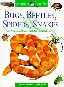 Bugs, Beetles, Spiders, Snakes (Complete Identifier)