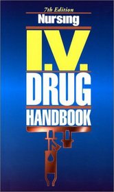 Nursing I.V. Drug Handbook (Nursing I V Drug Handbook)