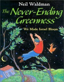 The Never-Ending Greenness: We Made Israel Bloom