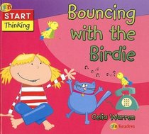 Bouncing With the Birdie (Start Thinking)
