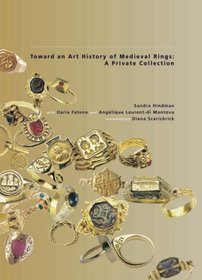Toward an Art History of Medieval Rings: A Private Collection (Les Enluminures, Paris and Chicago)