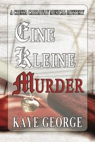 Eine Kleine Murder: Cressa Carraway Musical Mysteries (Volume 1)