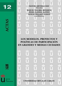 Los Modelos, Proyectos Y Polticas De Participaci (Spanish Edition)