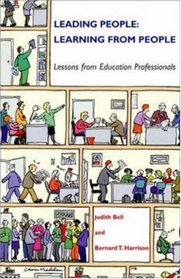 Leading People: Learning from People : Lessons from Education Professionals