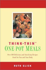 Think Thin One-Pot Meals