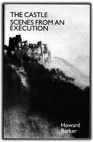 The Castle Scenes from an Execution (Playscript 110)