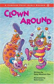 Clown Around (Compass Point Early Readers)
