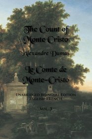 The Count of Monte Cristo, Unabridged Bilingual Edition, Vol. 3 (English and French Edition)