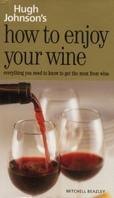 How to Enjoy Your Wine