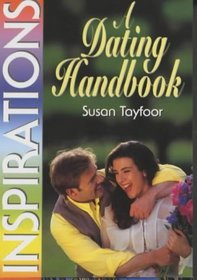 A Dating Handbook (Inspirational Handbook)