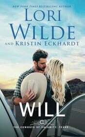 Will: A Humorous Romantic Western Mystery (The Cowboys of Calamity, Texas)
