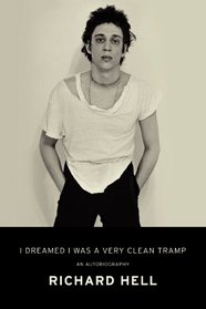 I Dreamed I Was a Very Clean Tramp: An Autobiography