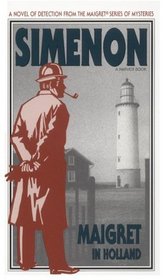 Maigret in Holland (Inspector Maigret, Bk 7)