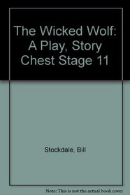 Story Chest: Wicked Wolf Stage 11