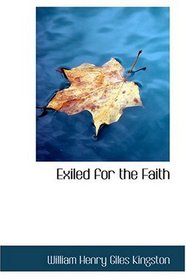 Exiled for the Faith